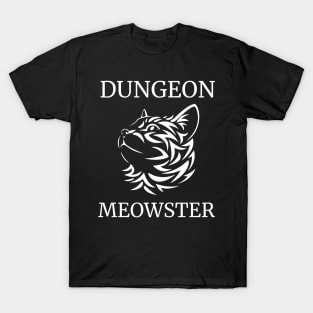 Dungeon Moewster Cat Pun Roleplaying Quote RPG DM Funny Gift T-Shirt